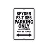 CAN-AM Spyder F3 T SE6 Parking Only All Others Will Be Towed Aluminum Decor Garage Sign