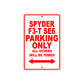 CAN-AM Spyder F3 T SE6 Parking Only All Others Will Be Towed Aluminum Decor Garage Sign