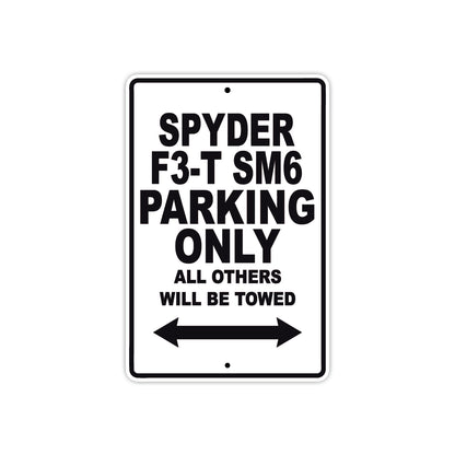 CAN-AM Spyder F3 T SM6 Parking Only All Others Will Be Towed Aluminum Decor Garage Sign