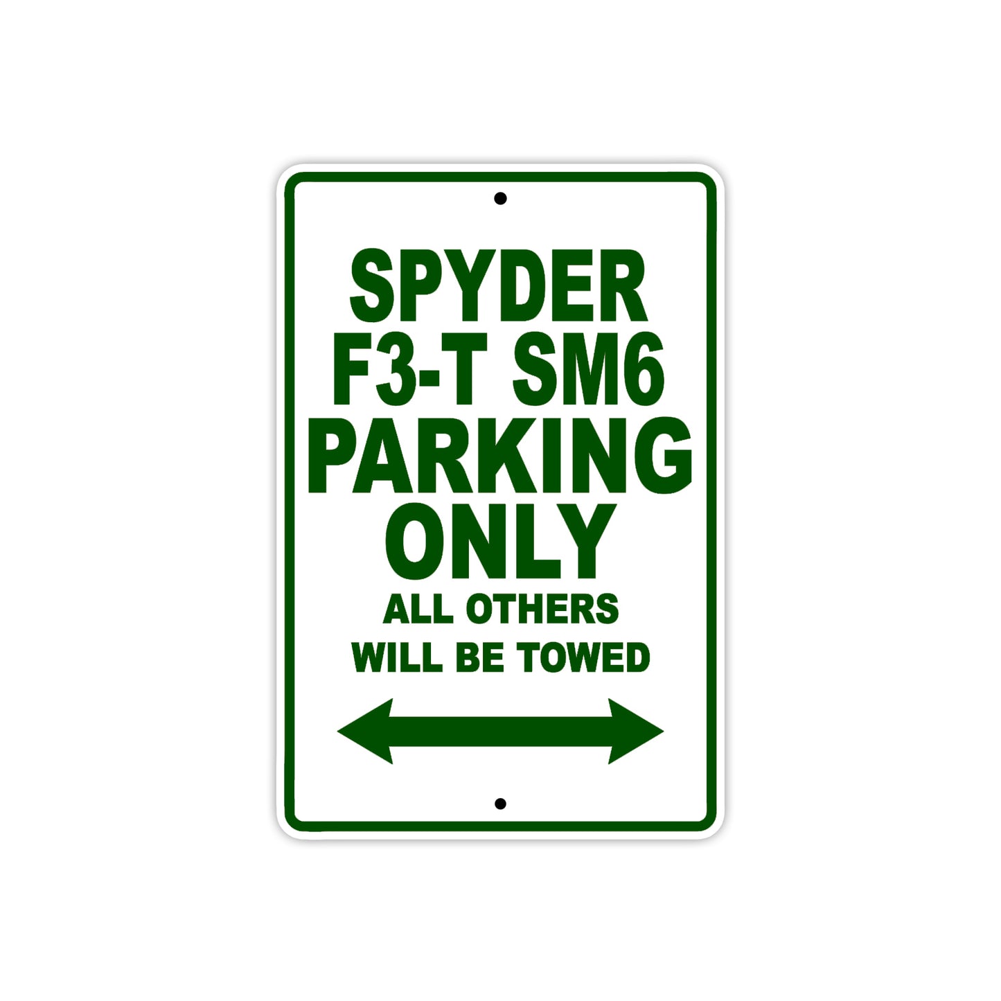 CAN-AM Spyder F3 T SM6 Parking Only All Others Will Be Towed Aluminum Decor Garage Sign