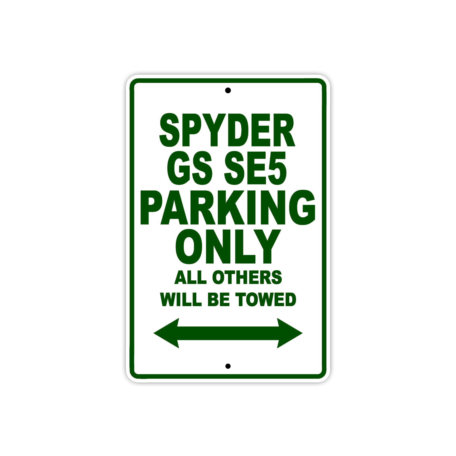 CAN-AM Spyder GS SE5 Parking Only All Others Will Be Towed Aluminum Decor Garage Sign