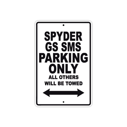 CAN-AM Spyder GS SMS Parking Only All Others Will Be Towed Aluminum Decor Garage Sign