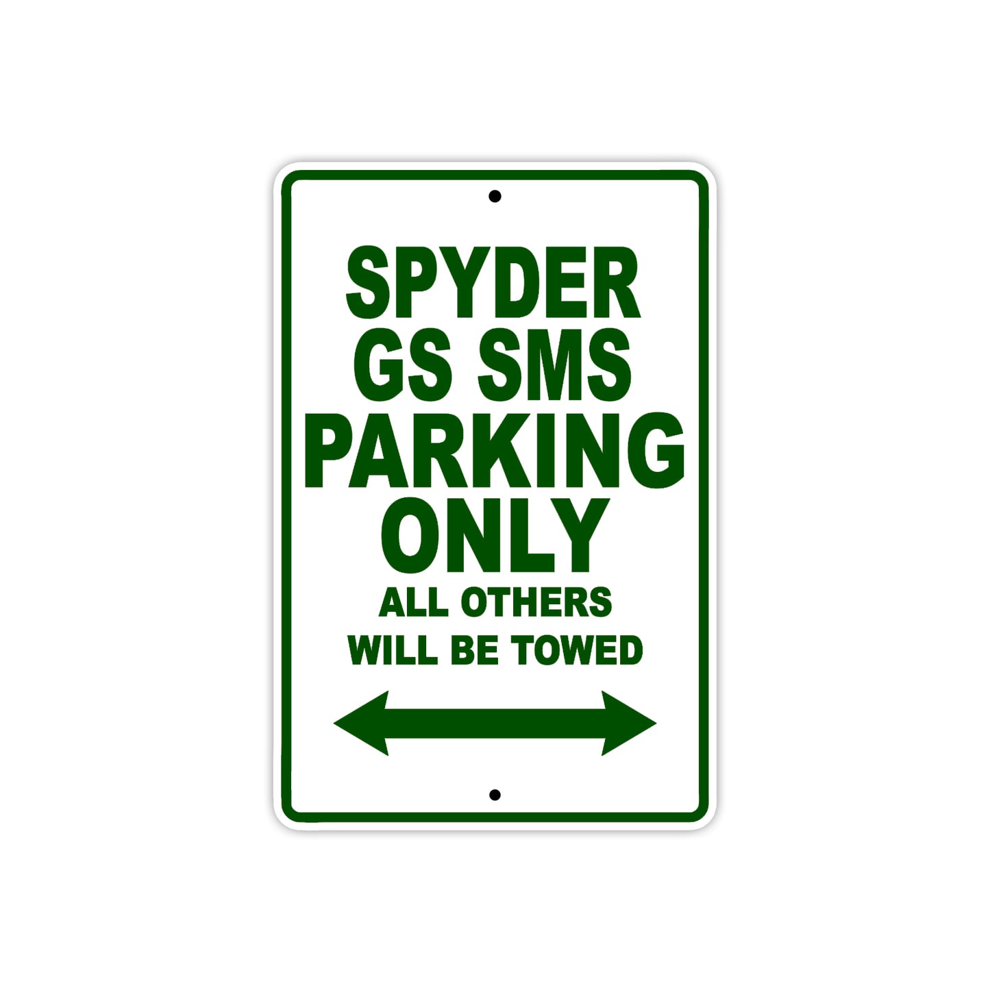 CAN-AM Spyder GS SMS Parking Only All Others Will Be Towed Aluminum Decor Garage Sign