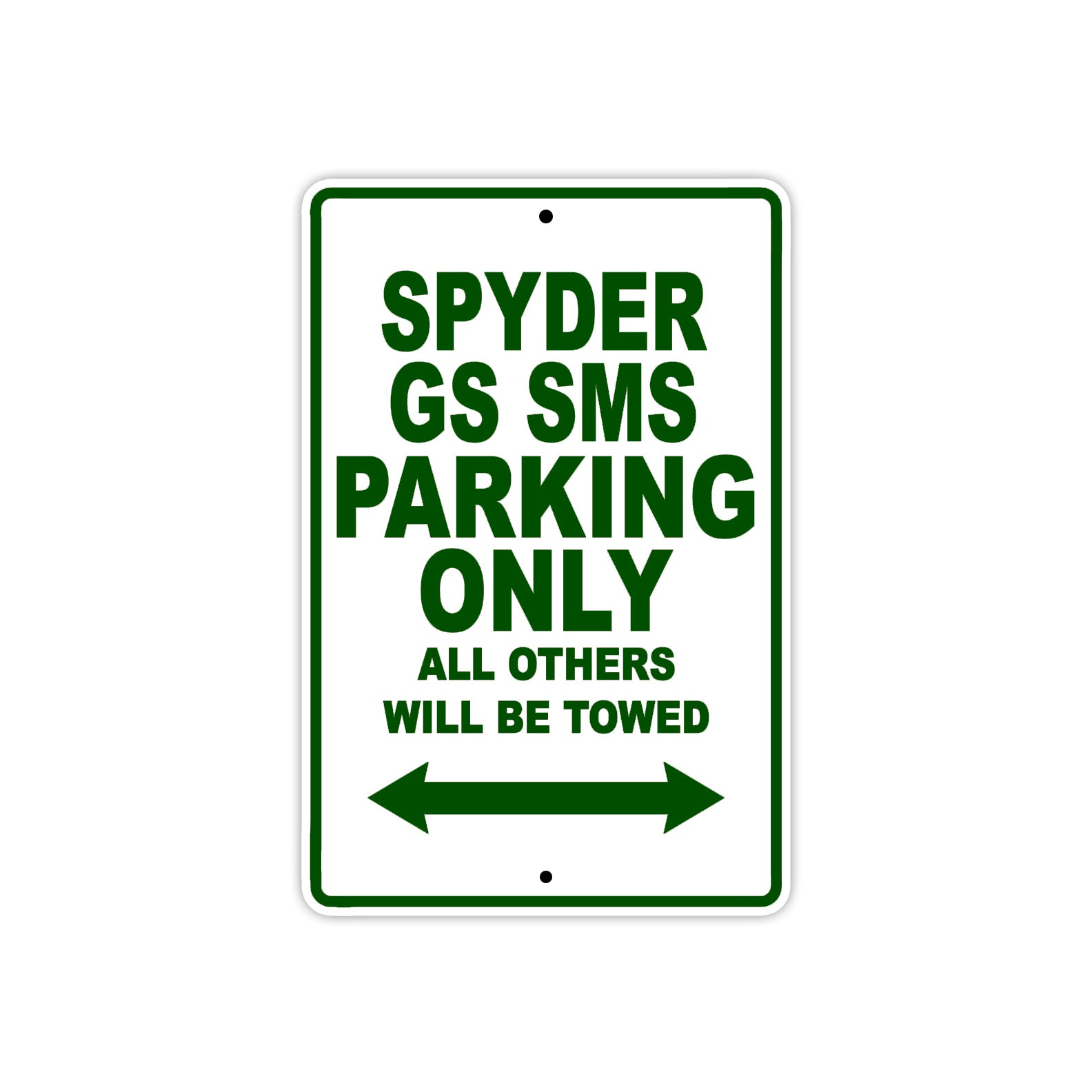 CAN-AM Spyder GS SMS Parking Only All Others Will Be Towed Aluminum Decor Garage Sign