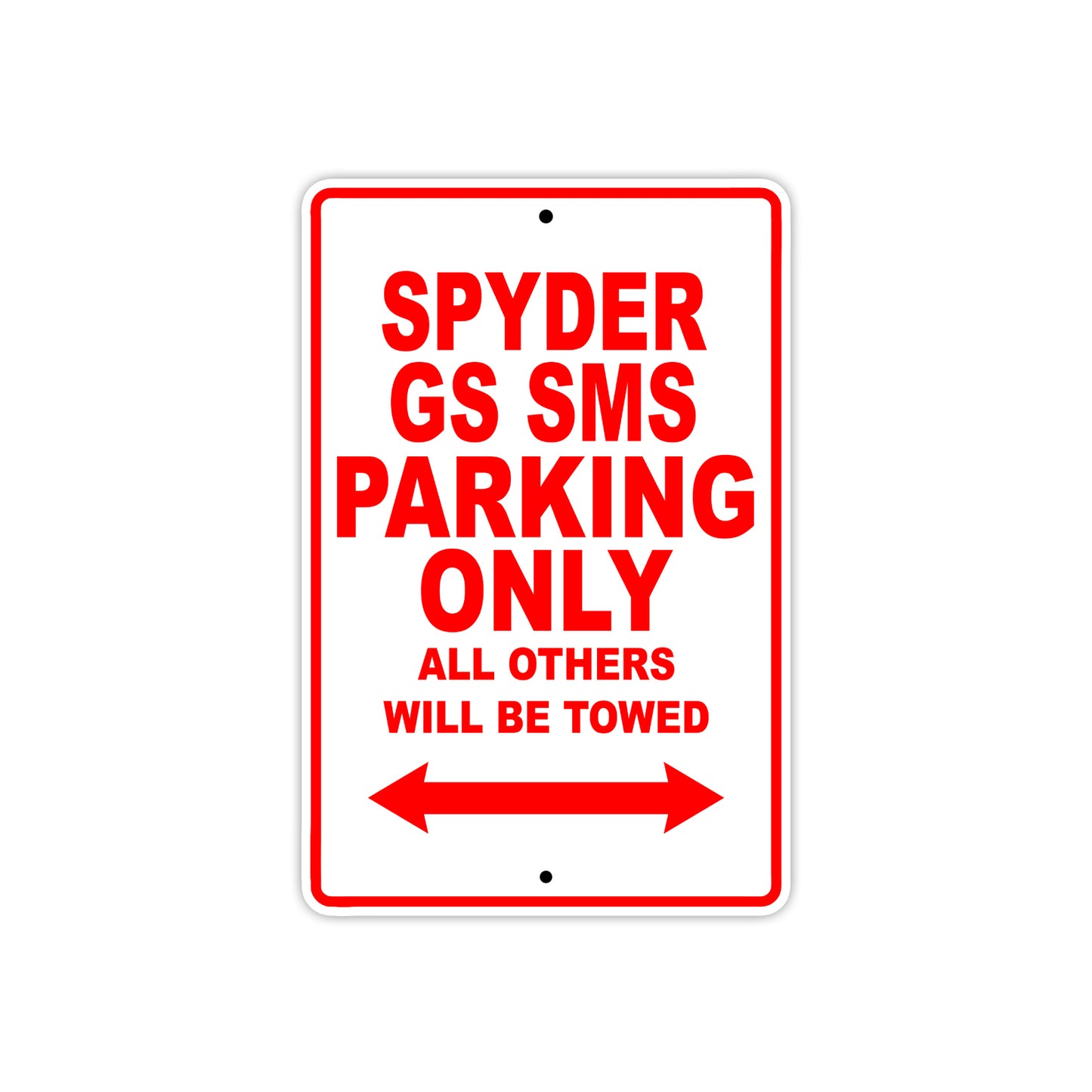 CAN-AM Spyder GS SMS Parking Only All Others Will Be Towed Aluminum Decor Garage Sign