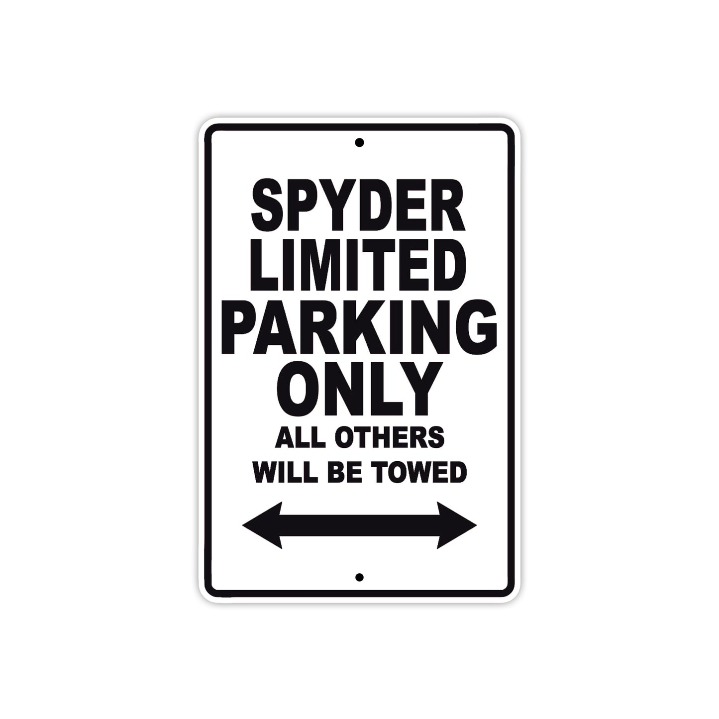 CAN-AM Spyder Limited Parking Only All Others Will Be Towed Aluminum Decor Garage Sign