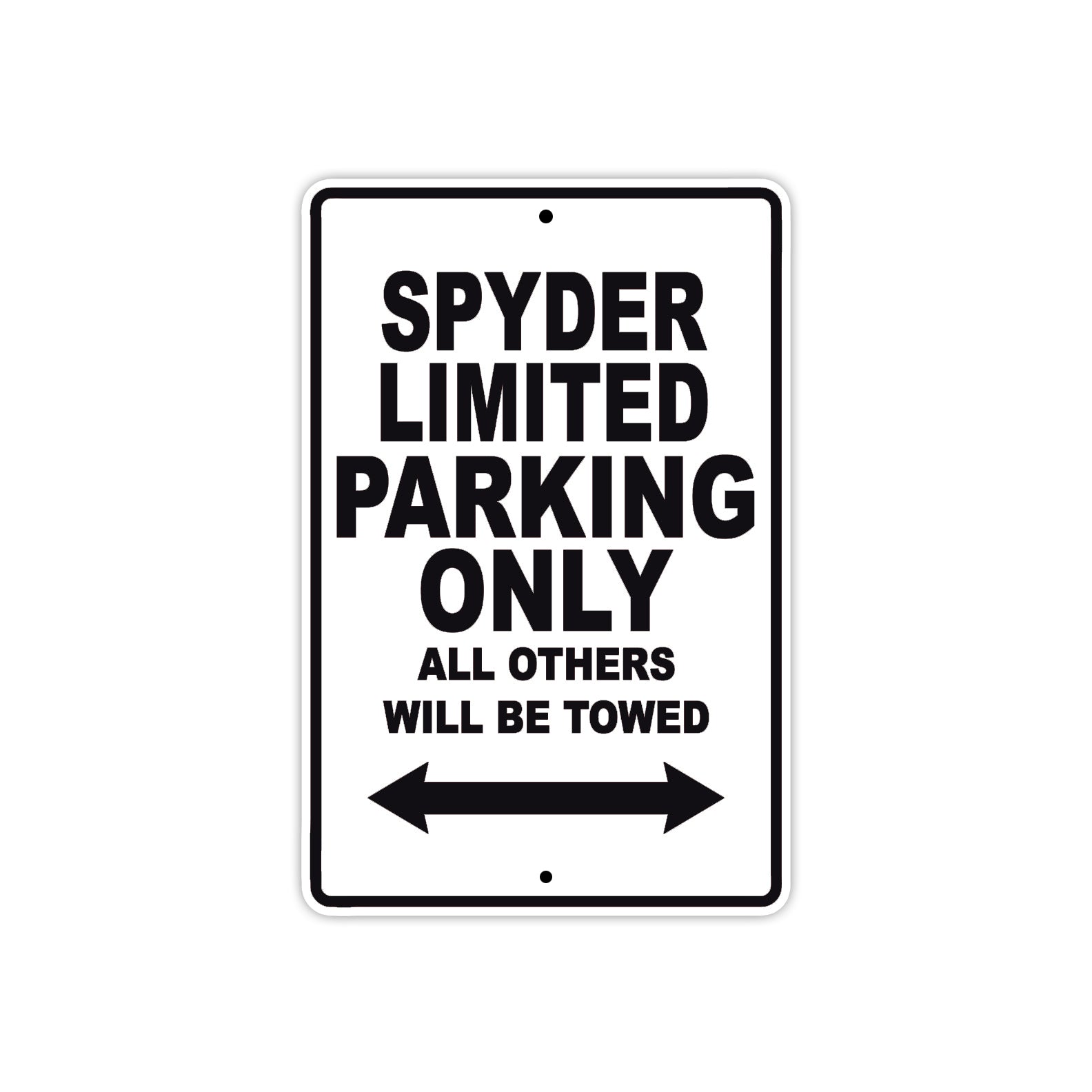CAN-AM Spyder Limited Parking Only All Others Will Be Towed Aluminum Decor Garage Sign