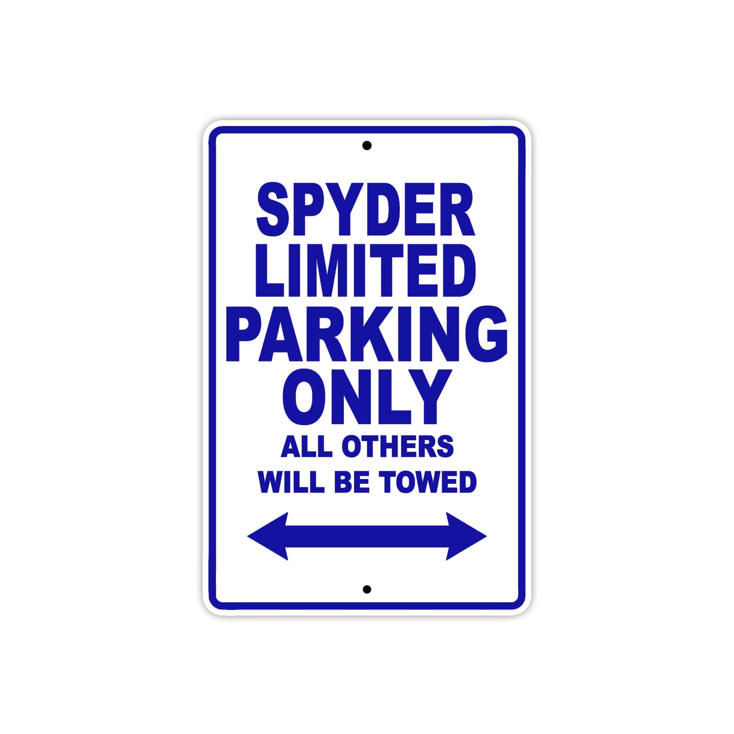 CAN-AM Spyder Limited Parking Only All Others Will Be Towed Aluminum Decor Garage Sign