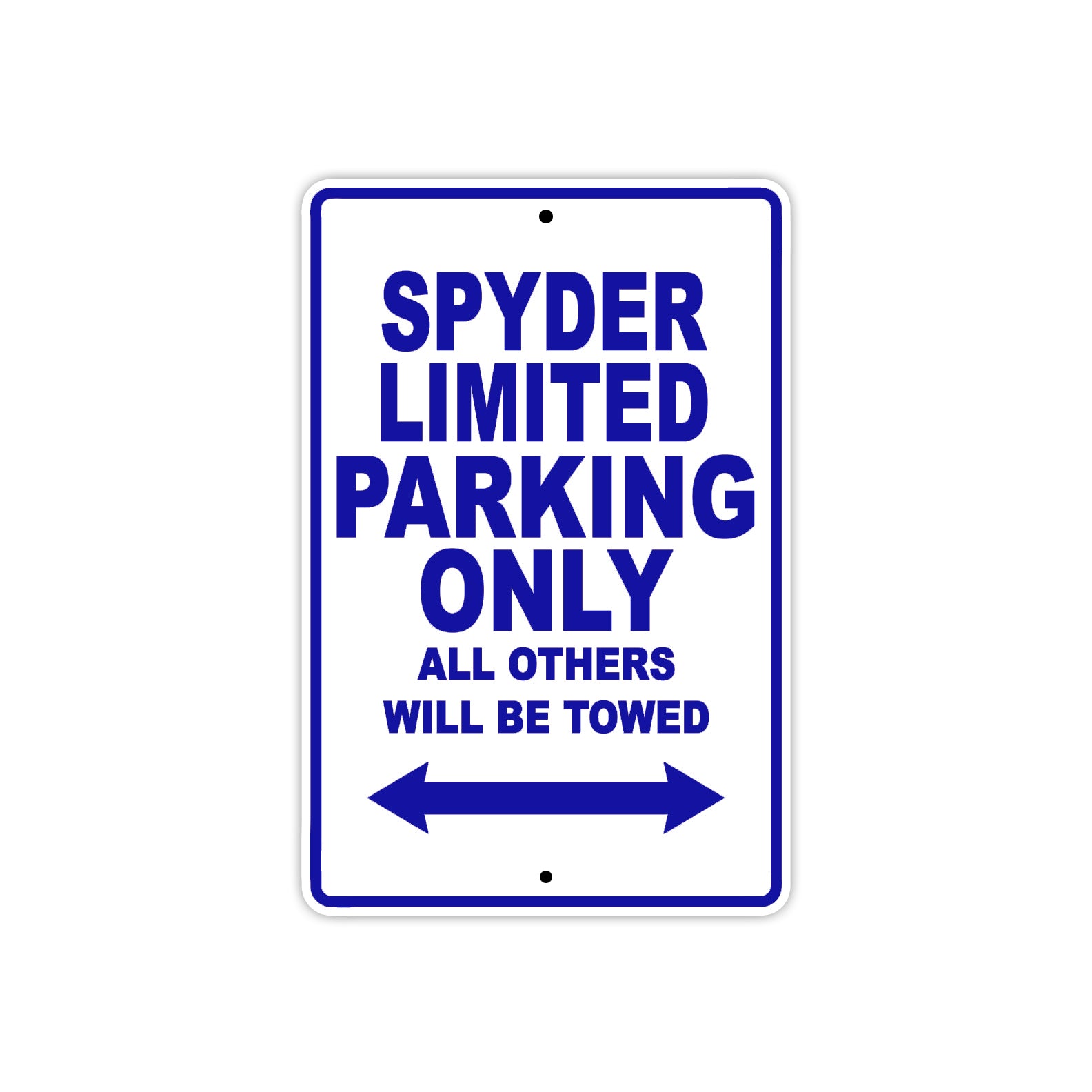 CAN-AM Spyder Limited Parking Only All Others Will Be Towed Aluminum Decor Garage Sign