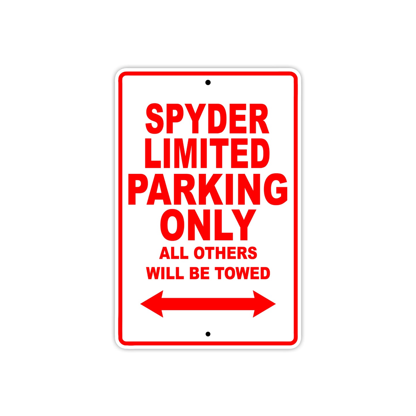 CAN-AM Spyder Limited Parking Only All Others Will Be Towed Aluminum Decor Garage Sign