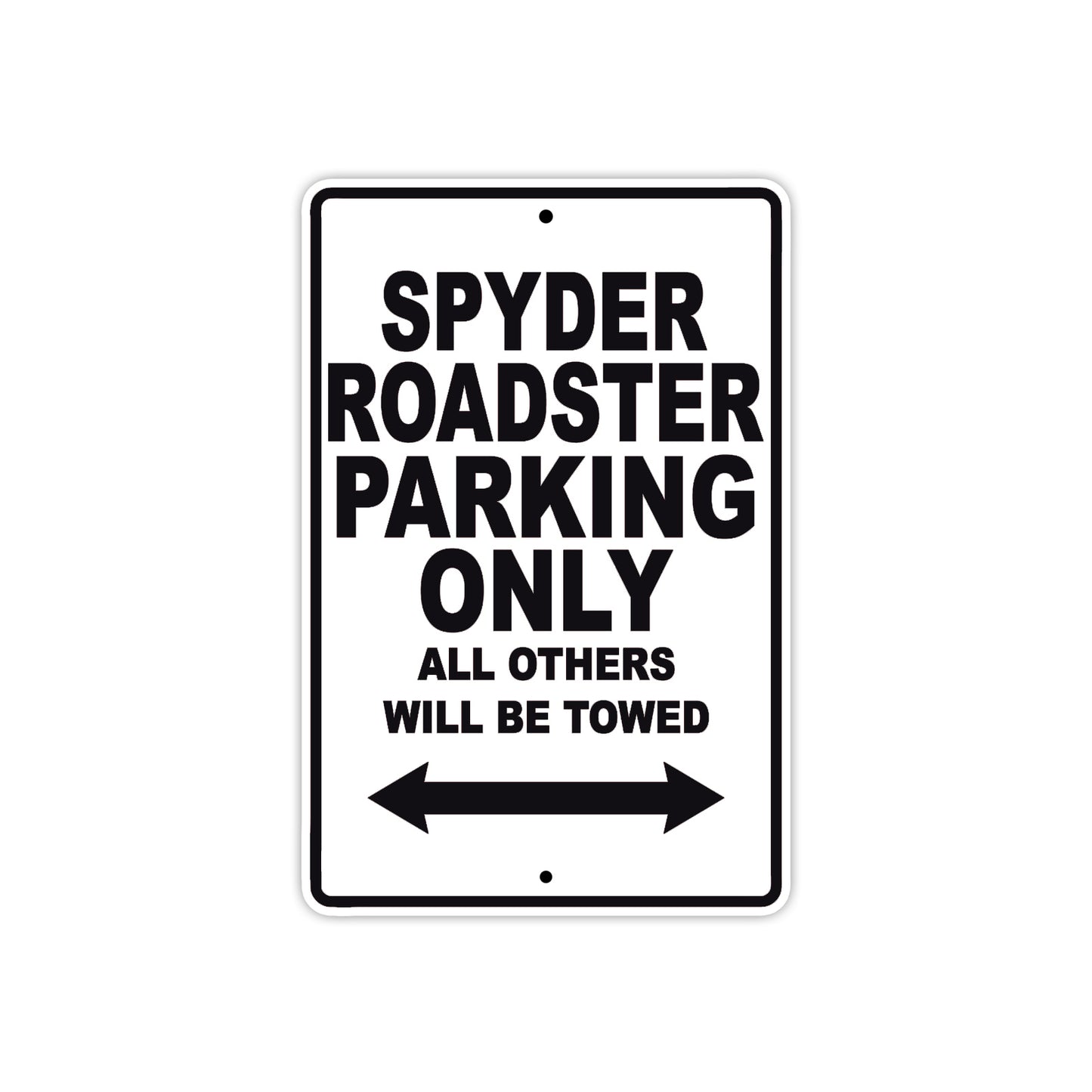 CAN-AM Spyder Roadster Parking Only All Others Will Be Towed Aluminum Decor Garage Sign