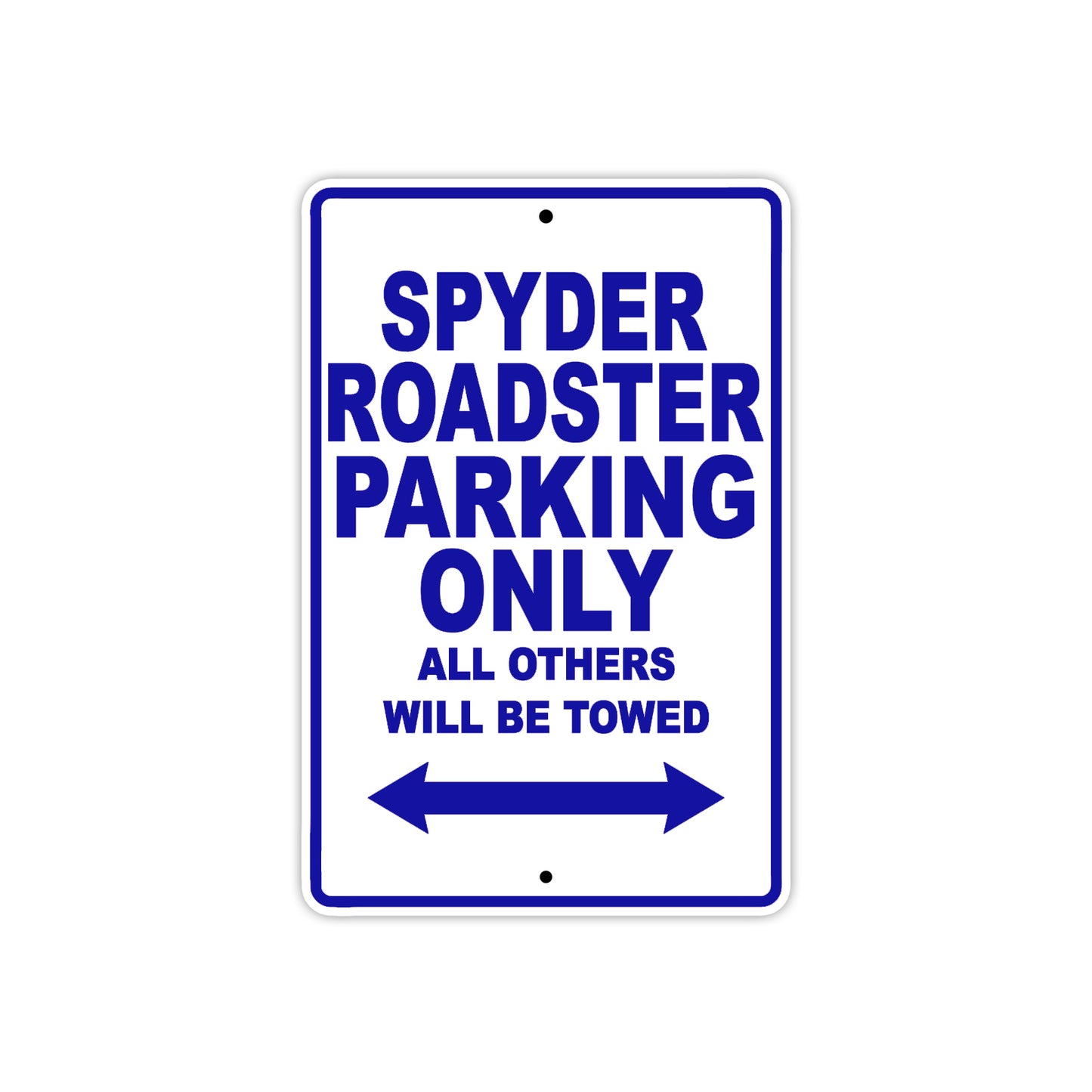 CAN-AM Spyder Roadster Parking Only All Others Will Be Towed Aluminum Decor Garage Sign