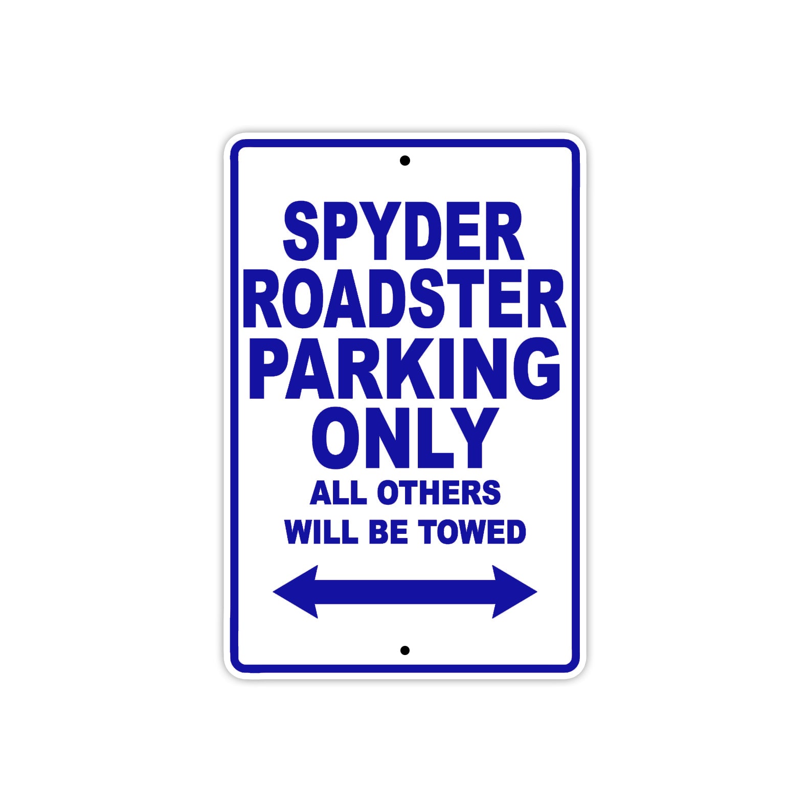 CAN-AM Spyder Roadster Parking Only All Others Will Be Towed Aluminum Decor Garage Sign