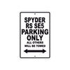 CAN-AM Spyder RS SE5 Parking Only All Others Will Be Towed Aluminum Decor Garage Sign