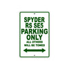 CAN-AM Spyder RS SE5 Parking Only All Others Will Be Towed Aluminum Decor Garage Sign