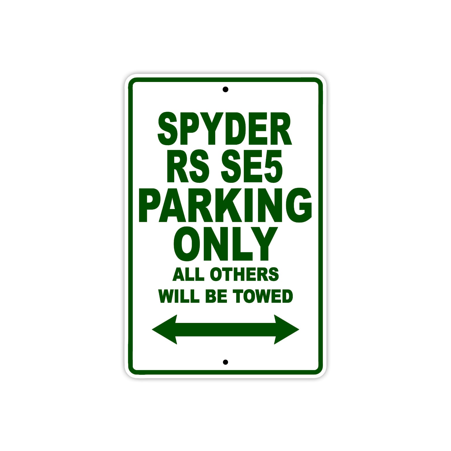 CAN-AM Spyder RS SE5 Parking Only All Others Will Be Towed Aluminum Decor Garage Sign