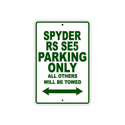 CAN-AM Spyder RS SE5 Parking Only All Others Will Be Towed Aluminum Decor Garage Sign