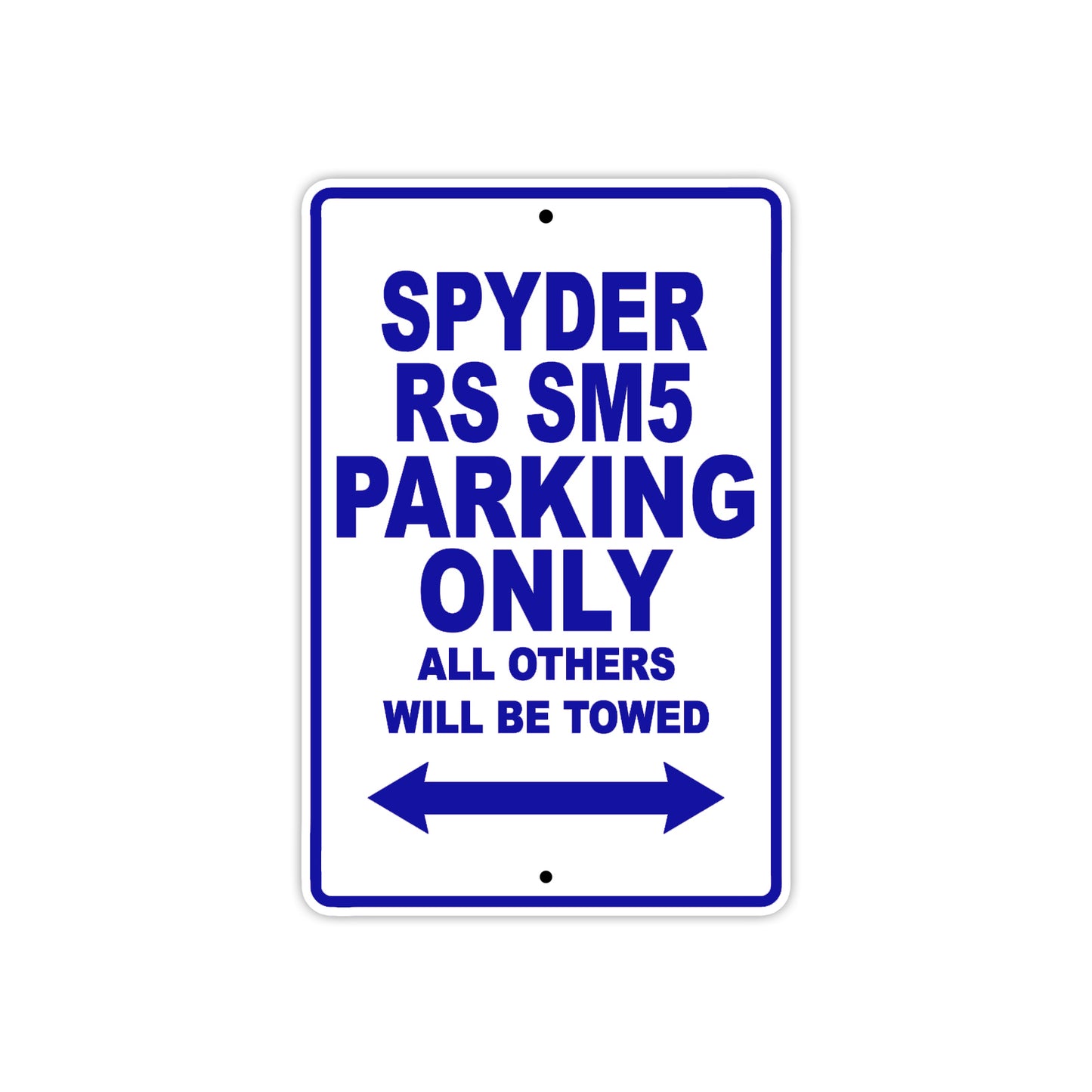 CAN-AM Spyder RS SM5 Parking Only All Others Will Be Towed Aluminum Decor Garage Sign