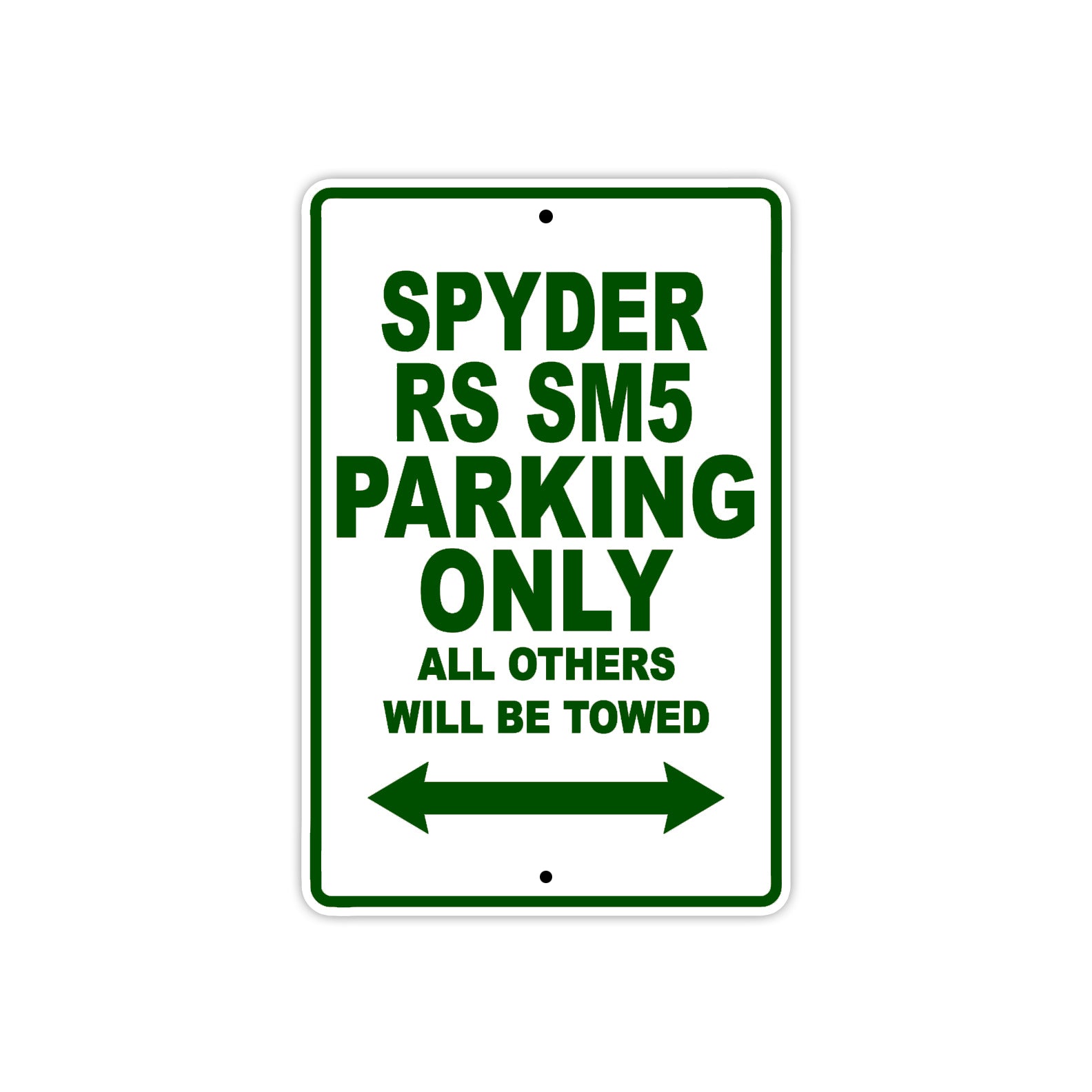 CAN-AM Spyder RS SM5 Parking Only All Others Will Be Towed Aluminum Decor Garage Sign