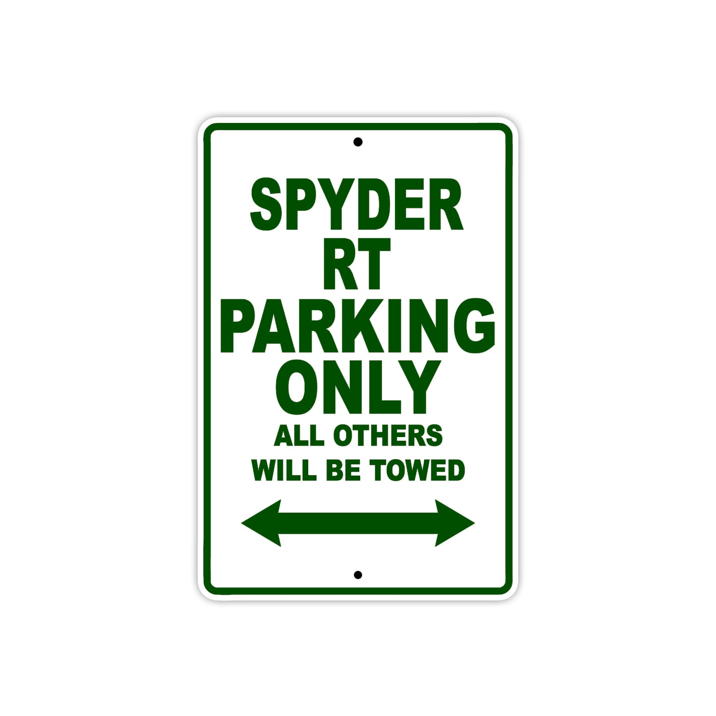 CAN-AM Spyder RT Parking Only All Others Will Be Towed Aluminum Decor Garage Sign