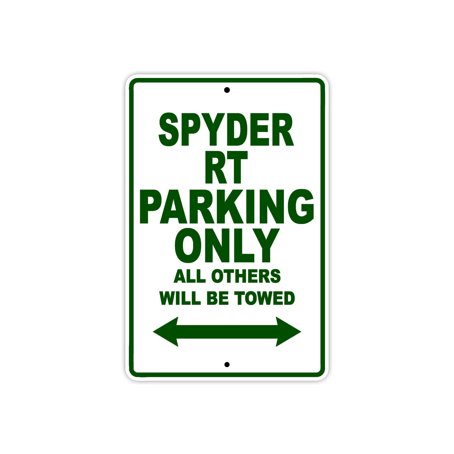 CAN-AM Spyder RT Parking Only All Others Will Be Towed Aluminum Decor Garage Sign