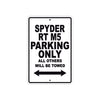CAN-AM Spyder RT M5 Parking Only All Others Will Be Towed Aluminum Decor Garage Sign