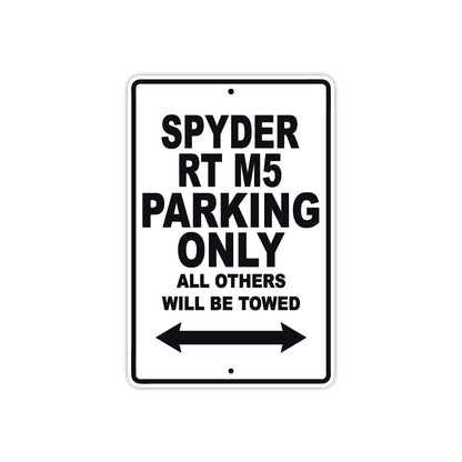 CAN-AM Spyder RT M5 Parking Only All Others Will Be Towed Aluminum Decor Garage Sign