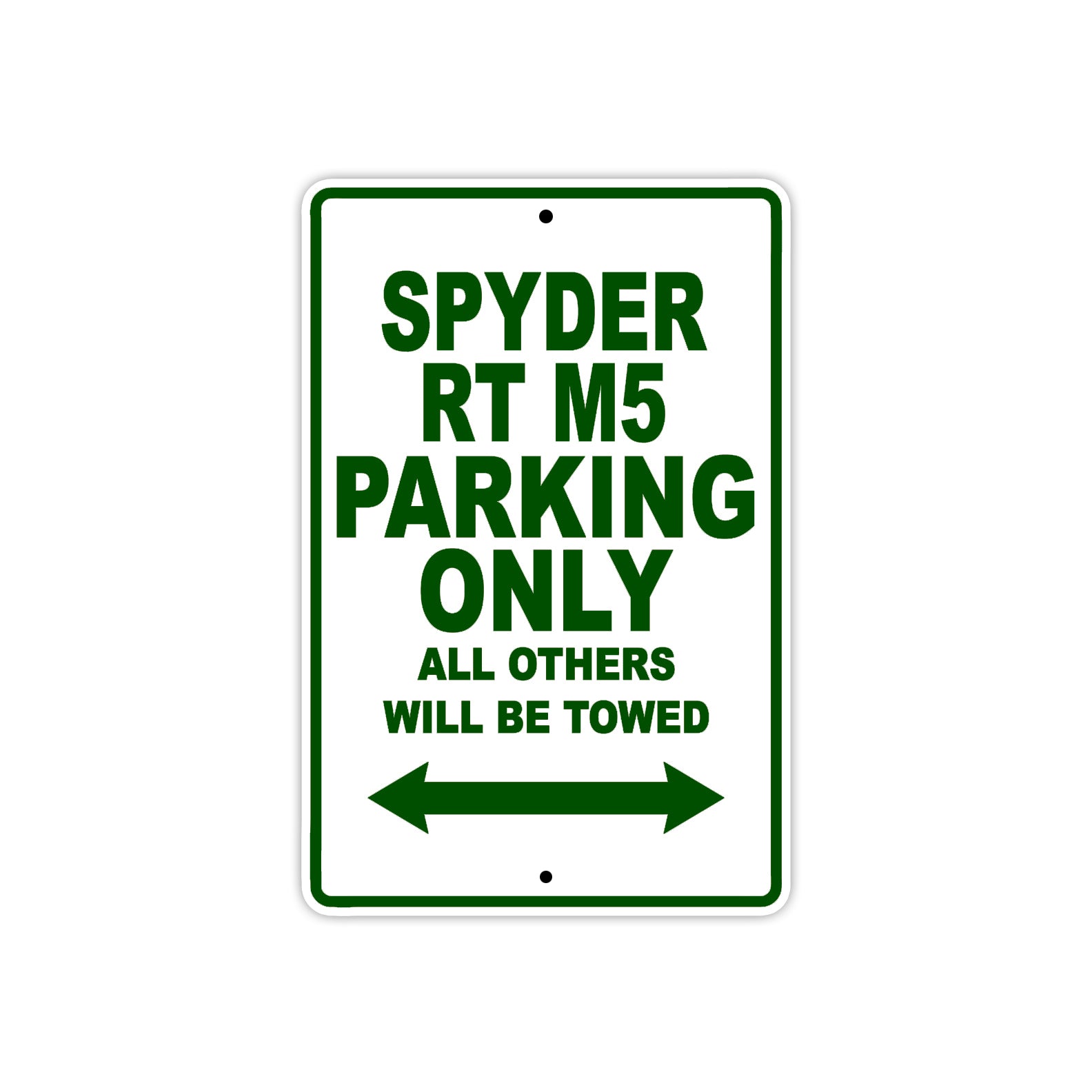 CAN-AM Spyder RT M5 Parking Only All Others Will Be Towed Aluminum Decor Garage Sign