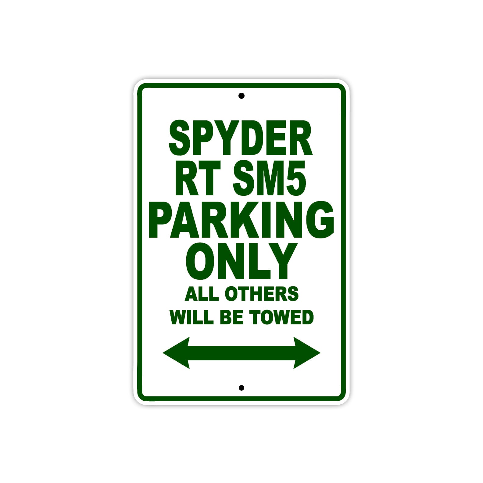 CAN-AM Spyder RT SM5 Parking Only All Others Will Be Towed Aluminum Decor Garage Sign