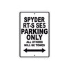 CAN-AM Spyder RT S SE5 Parking Only All Others Will Be Towed Aluminum Decor Garage Sign