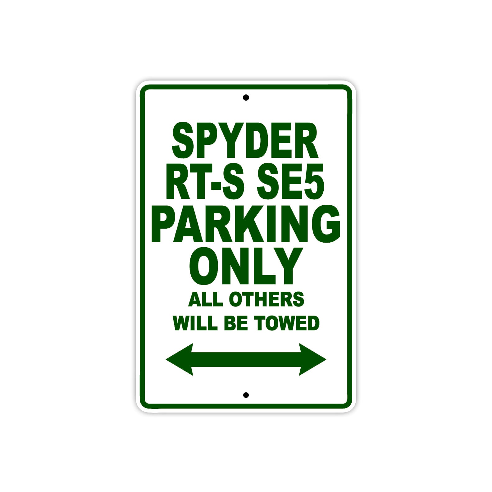 CAN-AM Spyder RT S SE5 Parking Only All Others Will Be Towed Aluminum Decor Garage Sign