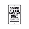 CAN-AM Spyder RT S SE6 Parking Only All Others Will Be Towed Aluminum Decor Garage Sign