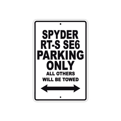 CAN-AM Spyder RT S SE6 Parking Only All Others Will Be Towed Aluminum Decor Garage Sign