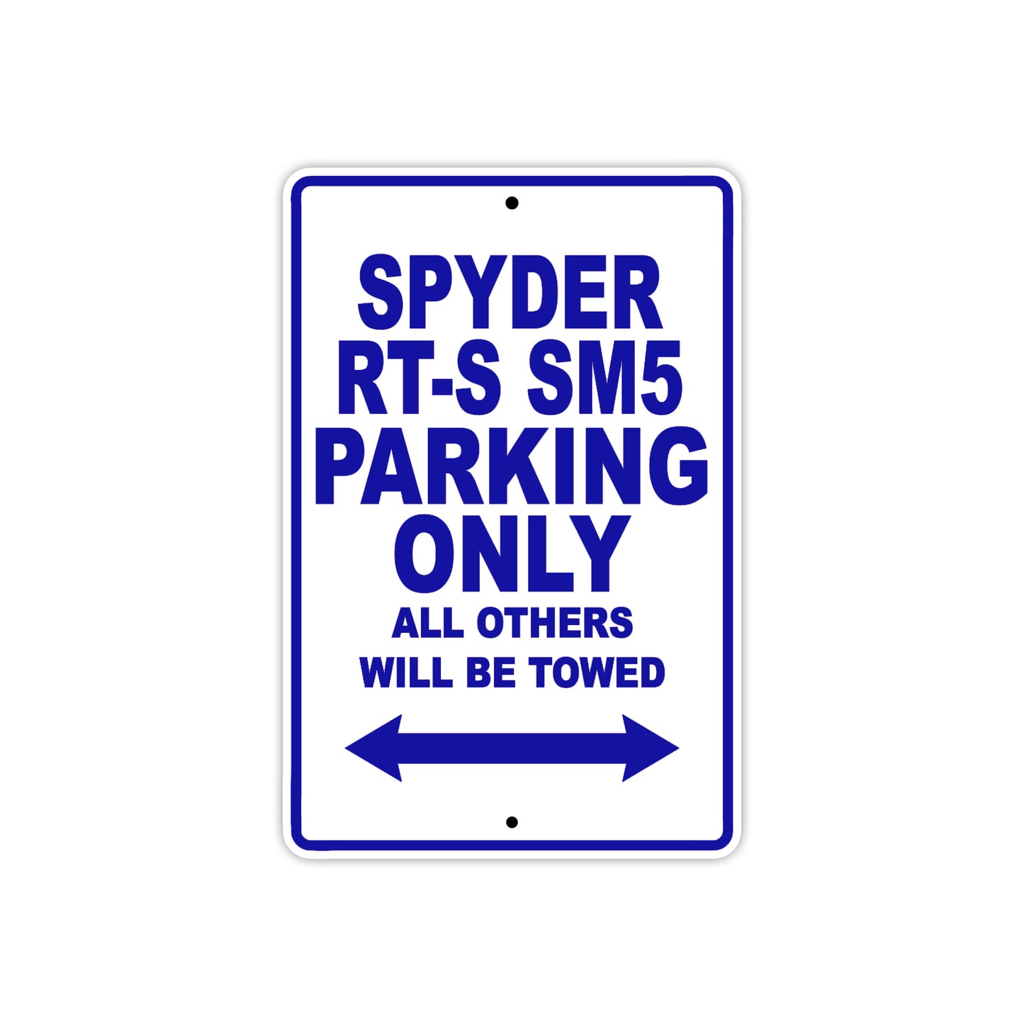 CAN-AM Spyder RT S SM5 Parking Only All Others Will Be Towed Aluminum Decor Garage Sign
