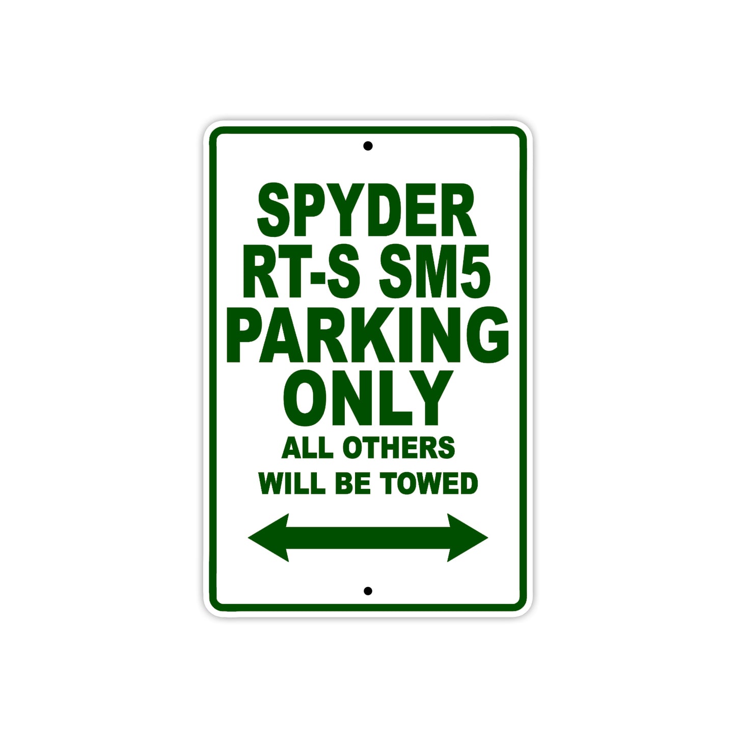 CAN-AM Spyder RT S SM5 Parking Only All Others Will Be Towed Aluminum Decor Garage Sign