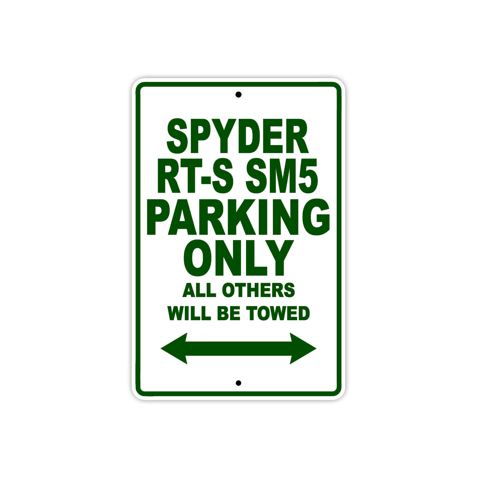 CAN-AM Spyder RT S SM5 Parking Only All Others Will Be Towed Aluminum Decor Garage Sign