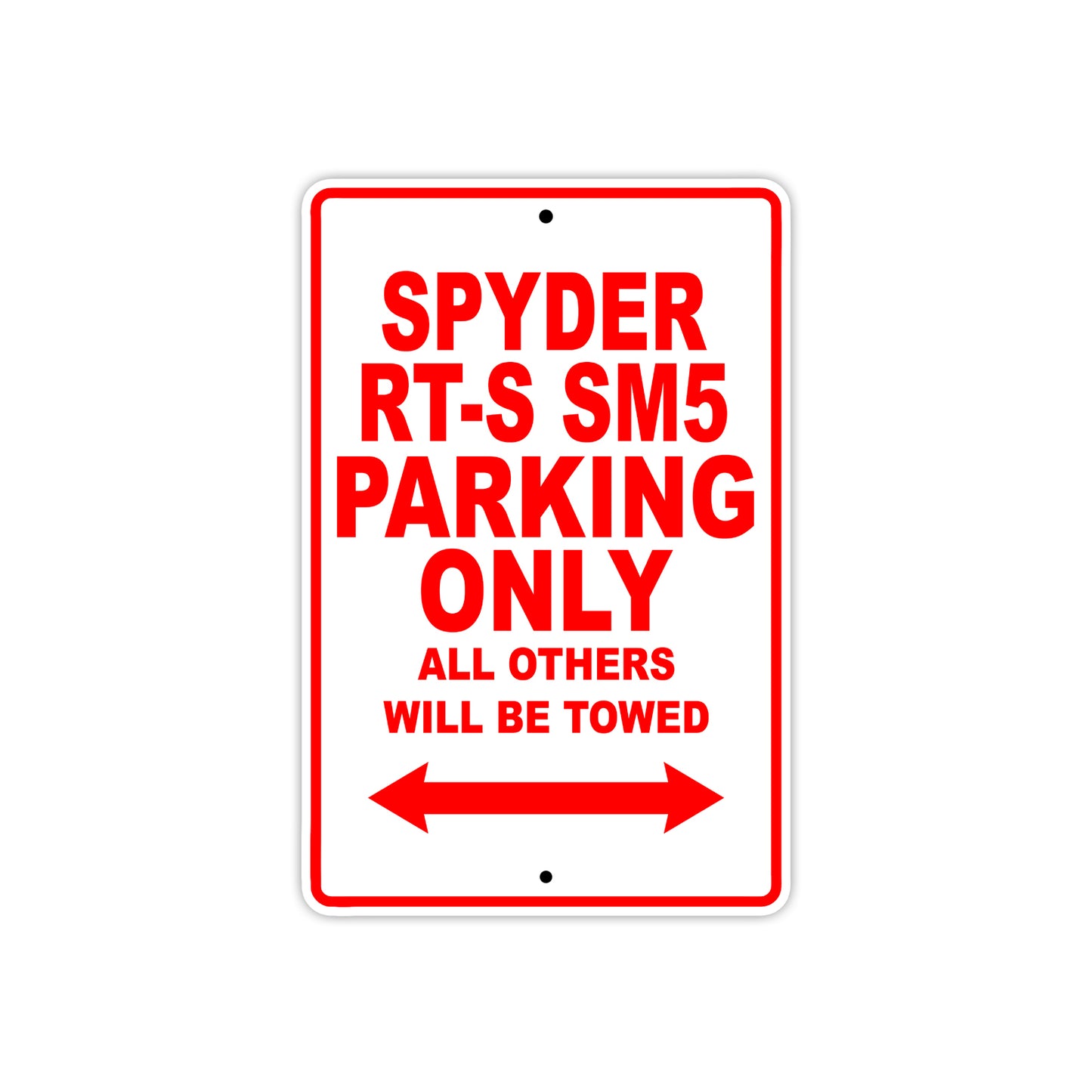 CAN-AM Spyder RT S SM5 Parking Only All Others Will Be Towed Aluminum Decor Garage Sign