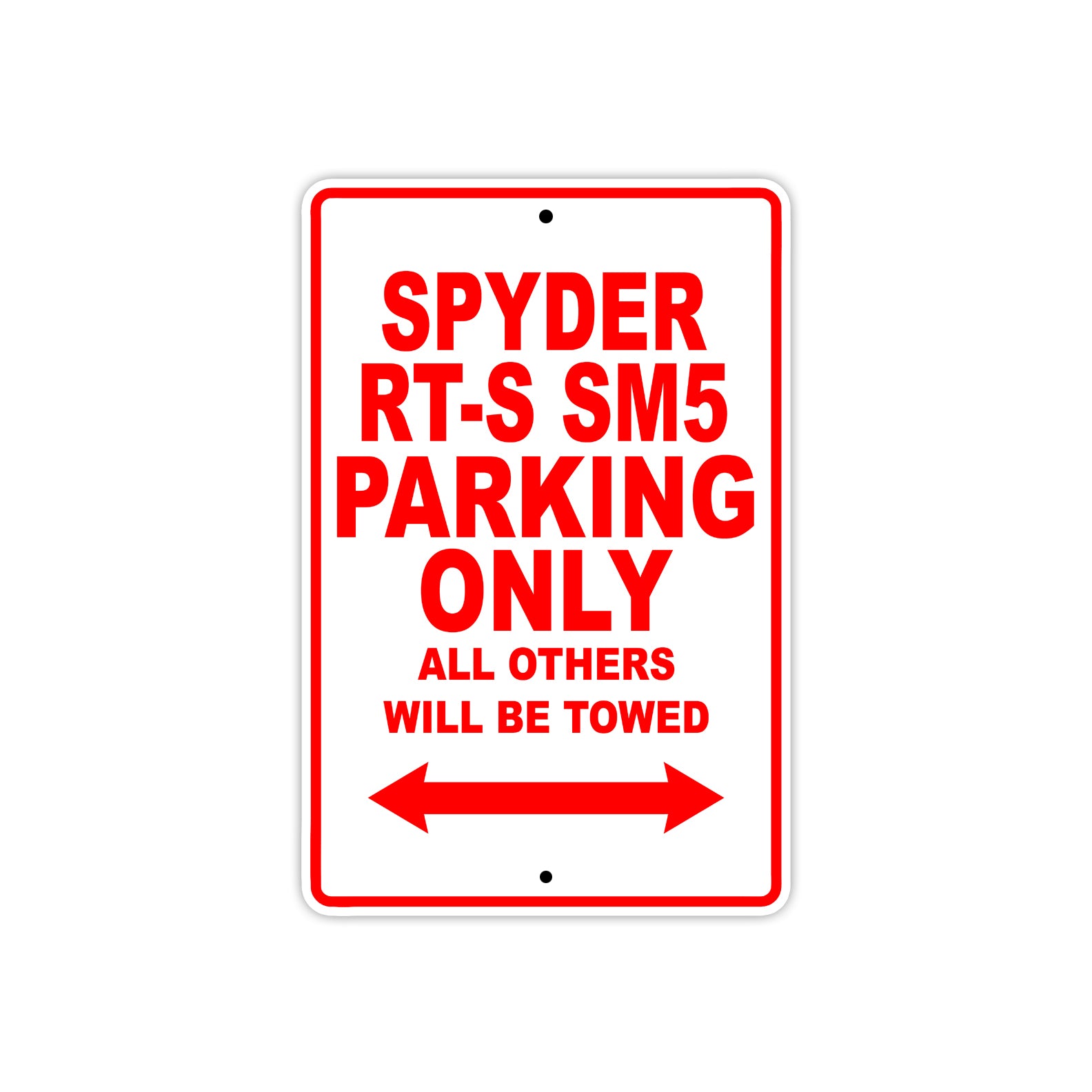 CAN-AM Spyder RT S SM5 Parking Only All Others Will Be Towed Aluminum Decor Garage Sign