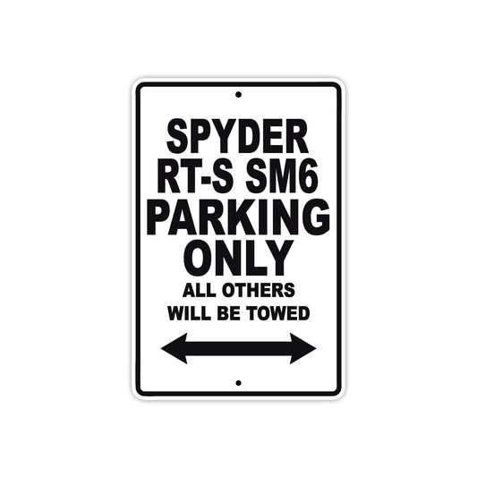 CAN-AM Spyder RT S SM6 Parking Only All Others Will Be Towed Aluminum Decor Garage Sign