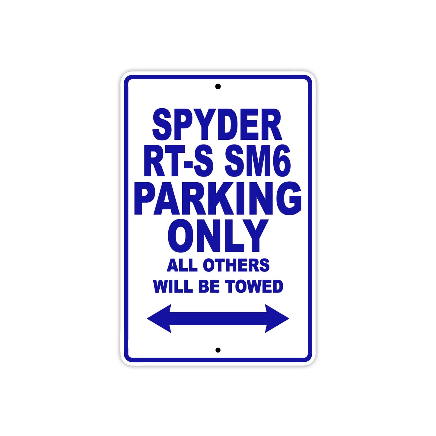 CAN-AM Spyder RT S SM6 Parking Only All Others Will Be Towed Aluminum Decor Garage Sign