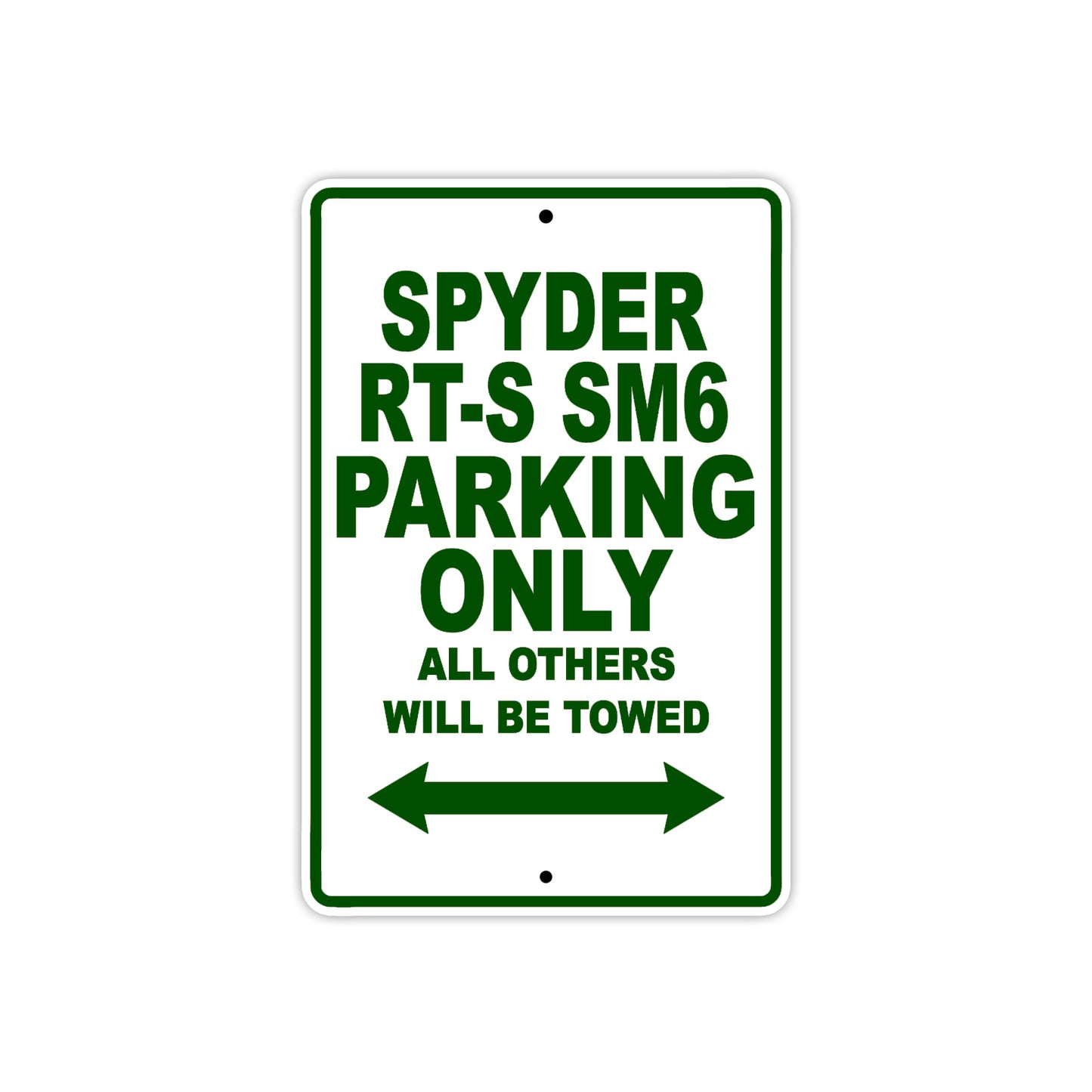 CAN-AM Spyder RT S SM6 Parking Only All Others Will Be Towed Aluminum Decor Garage Sign