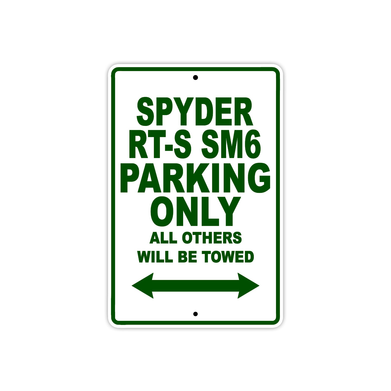 CAN-AM Spyder RT S SM6 Parking Only All Others Will Be Towed Aluminum Decor Garage Sign