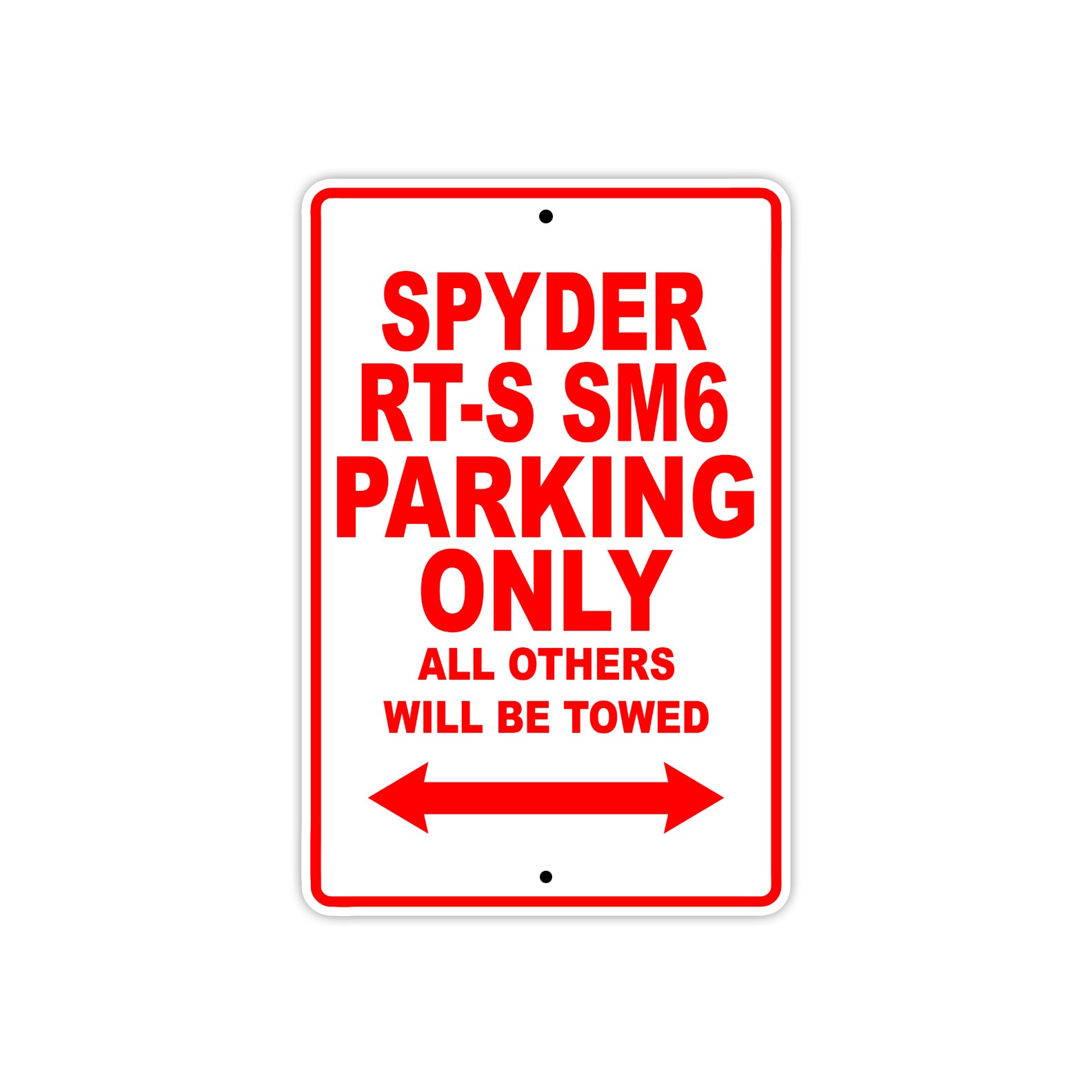 CAN-AM Spyder RT S SM6 Parking Only All Others Will Be Towed Aluminum Decor Garage Sign