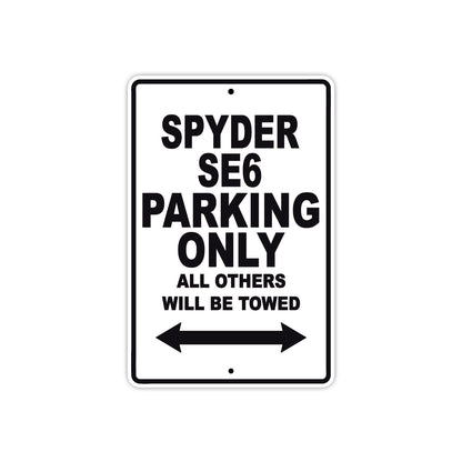 CAN-AM Spyder SE6 Parking Only All Others Will Be Towed Aluminum Decor Garage Sign
