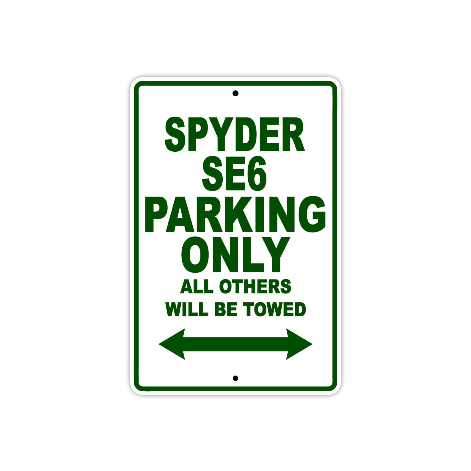 CAN-AM Spyder SE6 Parking Only All Others Will Be Towed Aluminum Decor Garage Sign