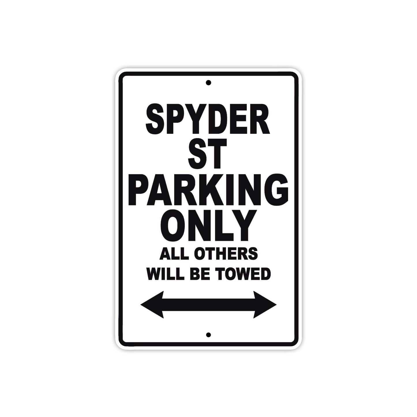 CAN-AM Spyder St Parking Only All Others Will Be Towed Aluminum Decor Garage Sign