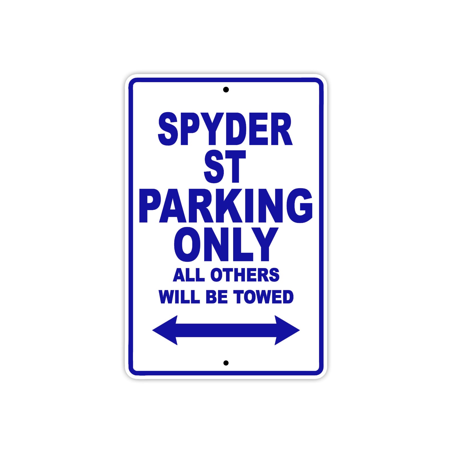 CAN-AM Spyder St Parking Only All Others Will Be Towed Aluminum Decor Garage Sign