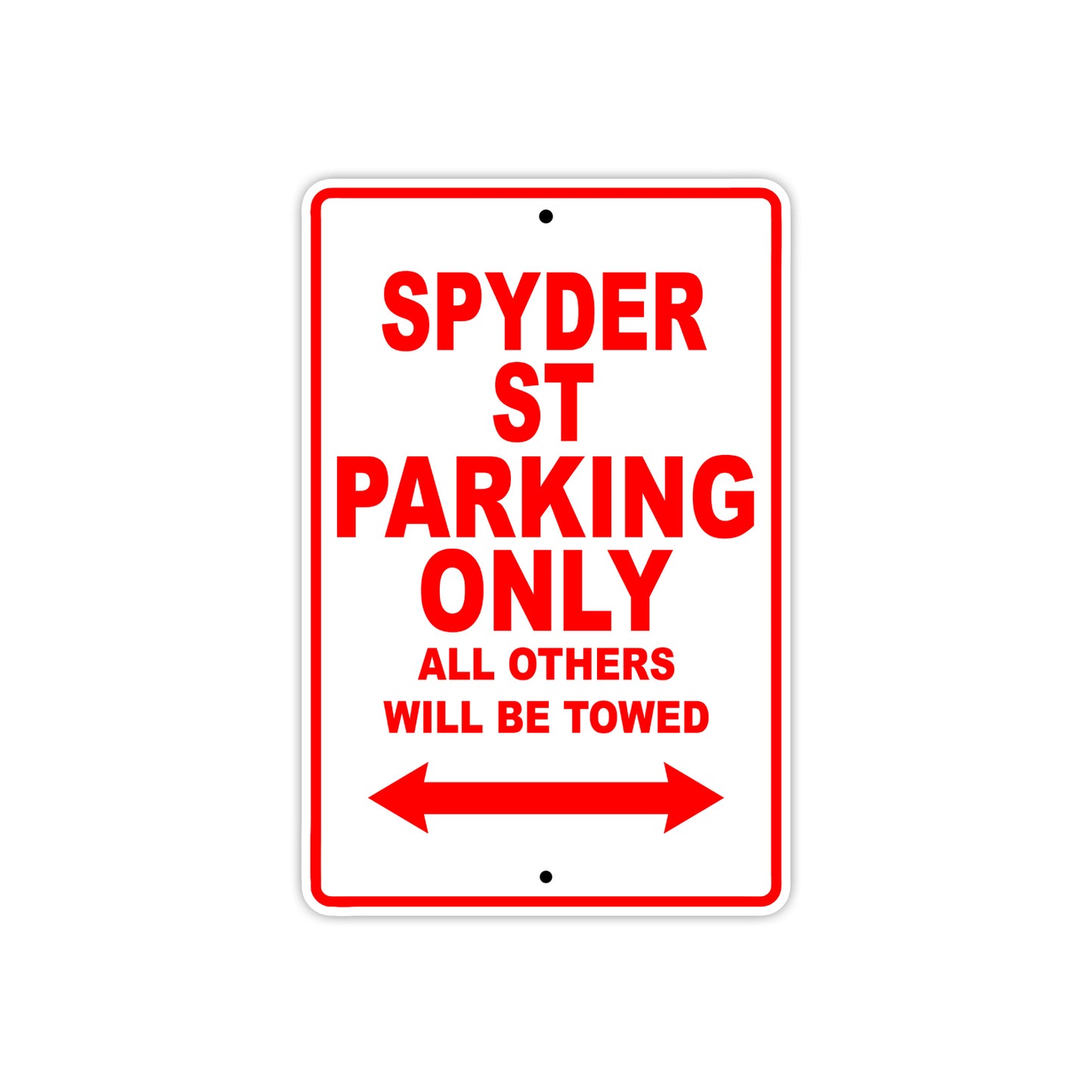 CAN-AM Spyder St Parking Only All Others Will Be Towed Aluminum Decor Garage Sign