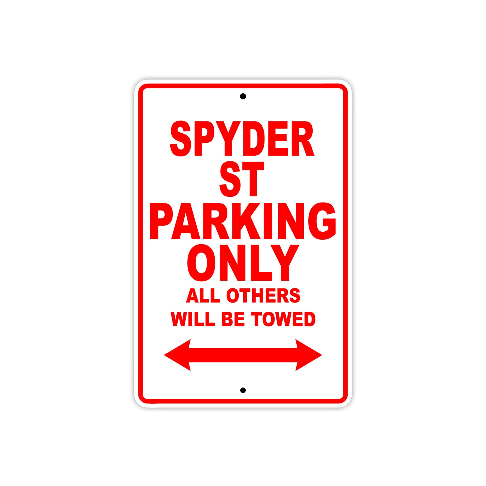 CAN-AM Spyder St Parking Only All Others Will Be Towed Aluminum Decor Garage Sign