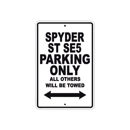 CAN-AM Spyder ST SE5 Parking Only All Others Will Be Towed Aluminum Decor Garage Sign